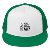 "You Don't Gnome Me!" Trucker Cap