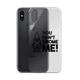 "You Don't Gnome Me!" iPhone Case