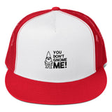 "You Don't Gnome Me!" Trucker Cap